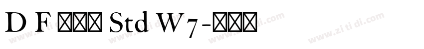 D F 行書体 Std W7字体转换